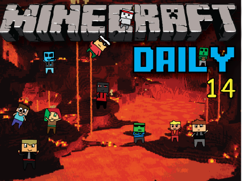 MINECRAFT DAILY 14- Animation Edition!  