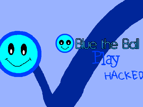 Blue the Ball HACKED