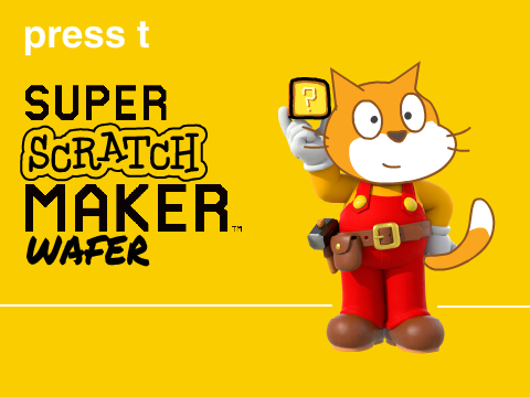 Super Scratch Maker Wafer