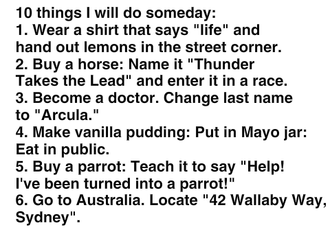 The 10 things I've decided I'll do Someday