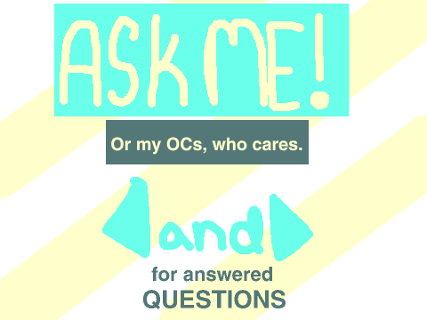 Ask me! - Q&A