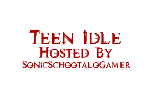 + TEEN IDLE + [OC VENT MAP] Intro