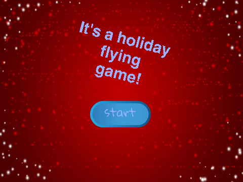  Its Holiday Flying Game!