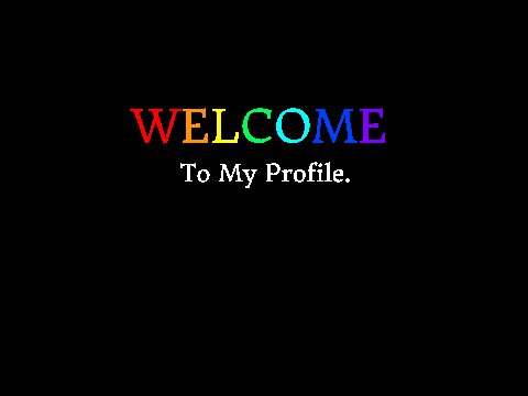 Welcome to my profile.