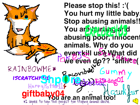 Signed For No Animal Cruelty! Please sign too! 