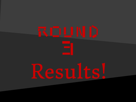 Round 3 Results