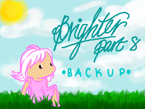 Brighter /8/ [BACKUP]
