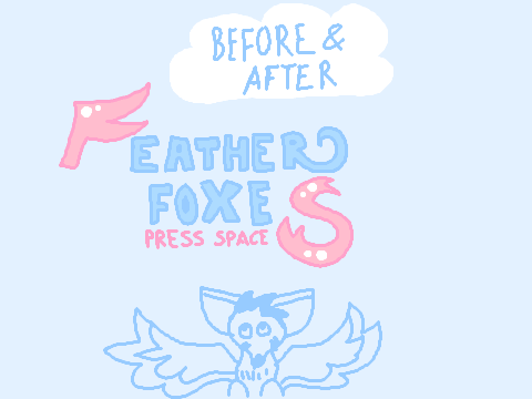 Feather Fox- Before and After