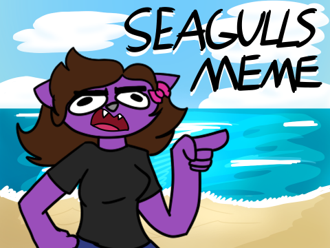 Seagulls Meme