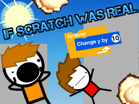If Scratch Was Real (Filler)