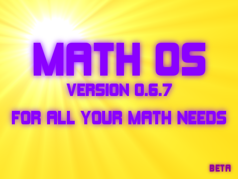 MathOS v0.6.7 | BETA