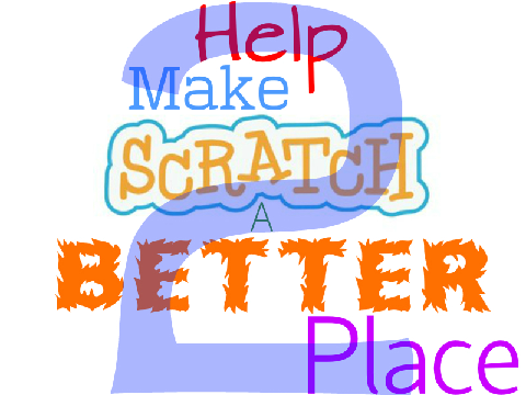 Help Make Scratch A Better Place 2