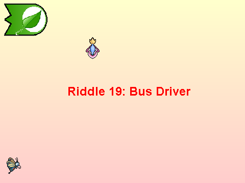 Riddle 18: Bus Driver