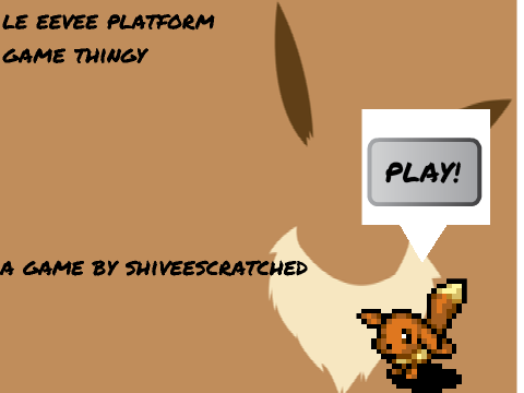 Eevee Platform Game Thingy! (PART 1)