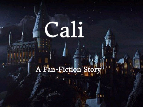 Cali - A Fan-Fiction Story