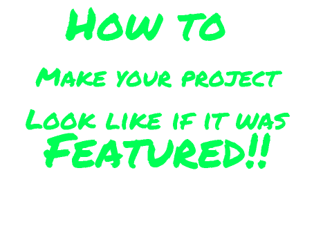 How to make your project look like if it was featured