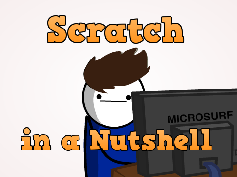 scratch in a nutshell
