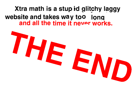 Why I hate xtra math