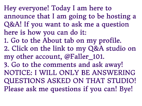 ASK ME QUESTIONS FOR A Q&A!