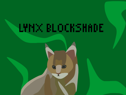 Lynx Blockshade + #SaveTheLynxes