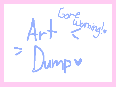 + Art Dump 2 +