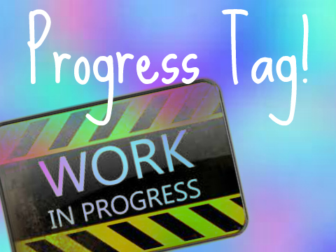 ~ Candy's Progress Tag ~
