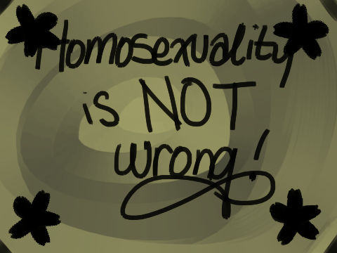 Homosexuality is NOT wrong! | GIO3
