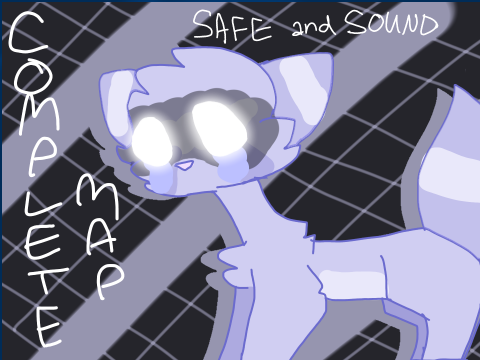 ~Safe and Sound Feathertail MAP~ COMPLETED