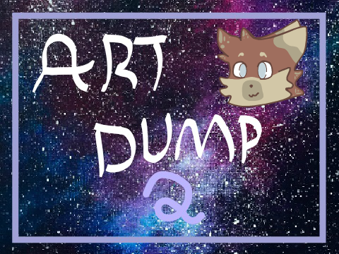Art Dump 2
