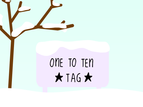 One to Ten Tag~