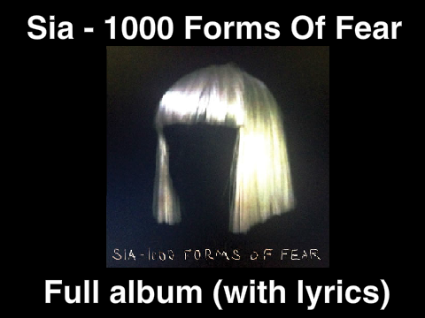 Sia - 1000 Forms Of Fear