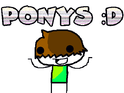 I LOVE PONYS
