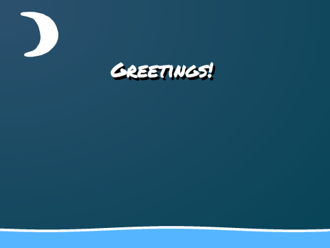 Hello! It's Time I Greet You All