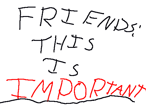 TO FRIENDS