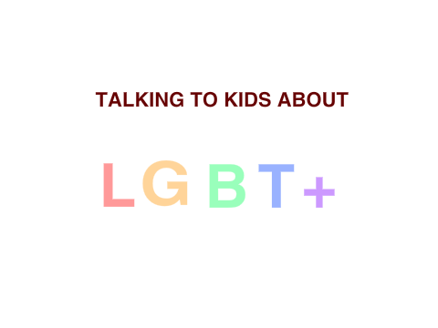 Talking to Kids About LGBT+