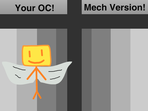 Add your OC and I'll make it a Robot! remix