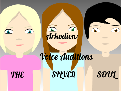 (OPEN) Arkodion: THE SILVER SOUL Voice Auditions!  remix