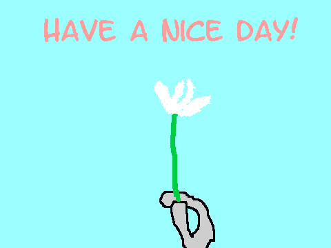 Have a Nice Day!