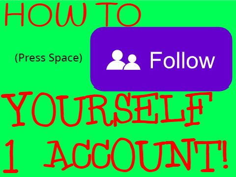 Follow yourself with 1 account! - Tutorial 