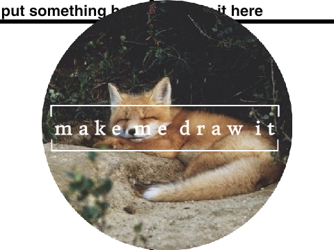 make me draw it