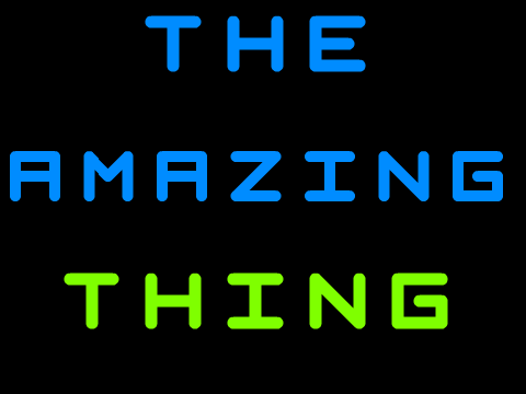 The Amazing Thing!