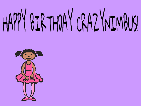 HAPPY BIRTHDAY CRAZYNIMBUS!