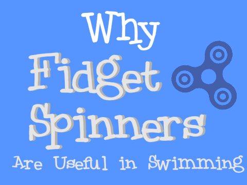 Why Fidget Spinners Are Useful in Swimming [vid]