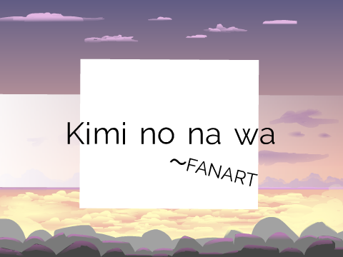 Your Name (fanart)