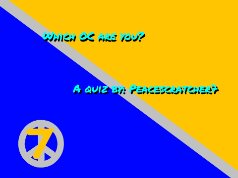 What OC are you? Quiz!
