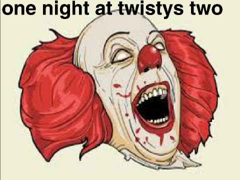 one night at twisty's 2