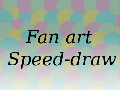 Fan Art Speed-draw