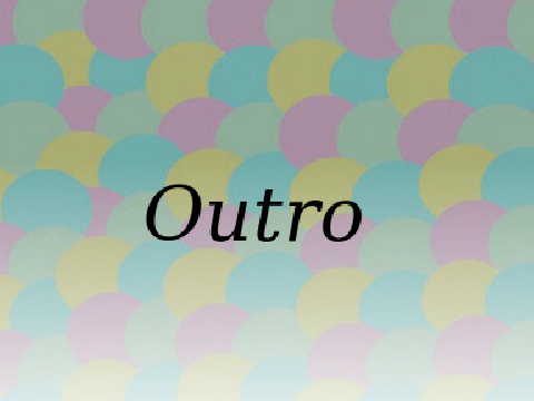Outro Improved and customized