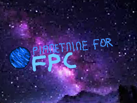 PIanetNine for FPC!