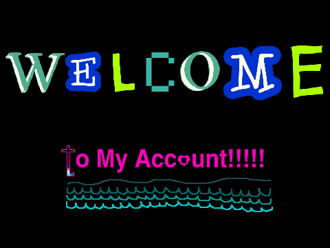 Welcome to My Account!!!!